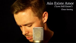 Celine Dion - Aún Existe Amor (&quot;Love Still Exists&quot;) - Chase Sansing Cover