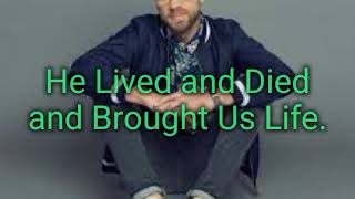 Sing lyrics.-Josh Wilson