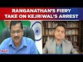 Anand Ranganathan Destroys Those Criticizing ED In Kejriwal's Case, Watch His Fiery Take On Arrest