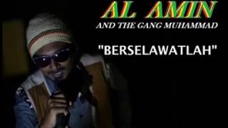 Download lagu AL AMIN & THE GANG MUHAMMAD BERSELAWATLAH mp3 Download lagu AL AMIN & THE GANG MUHAMMAD BERSELAWATLAH mp3