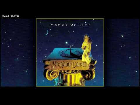 12. Should I / Kingdom Come