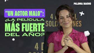Entrevista a Fiona Paloma de Un Actor Malo | Paloma & Nacho
