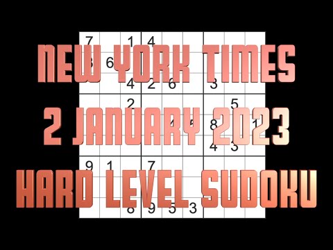 Fluke warning in comments Sudoku solution – New York Times sudoku 2 January 2023 Hard level