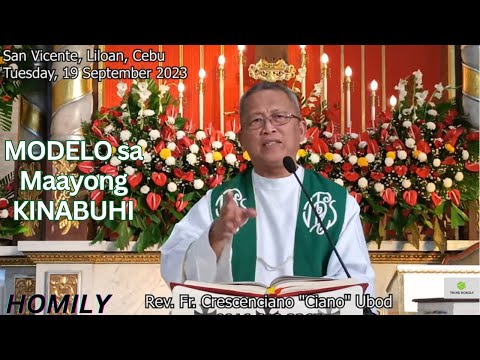Fr. Ciano Ubod Homily - Unsaon Pag-alagad aron Mahimong Modelo sa Maayong Kinabuhi?
