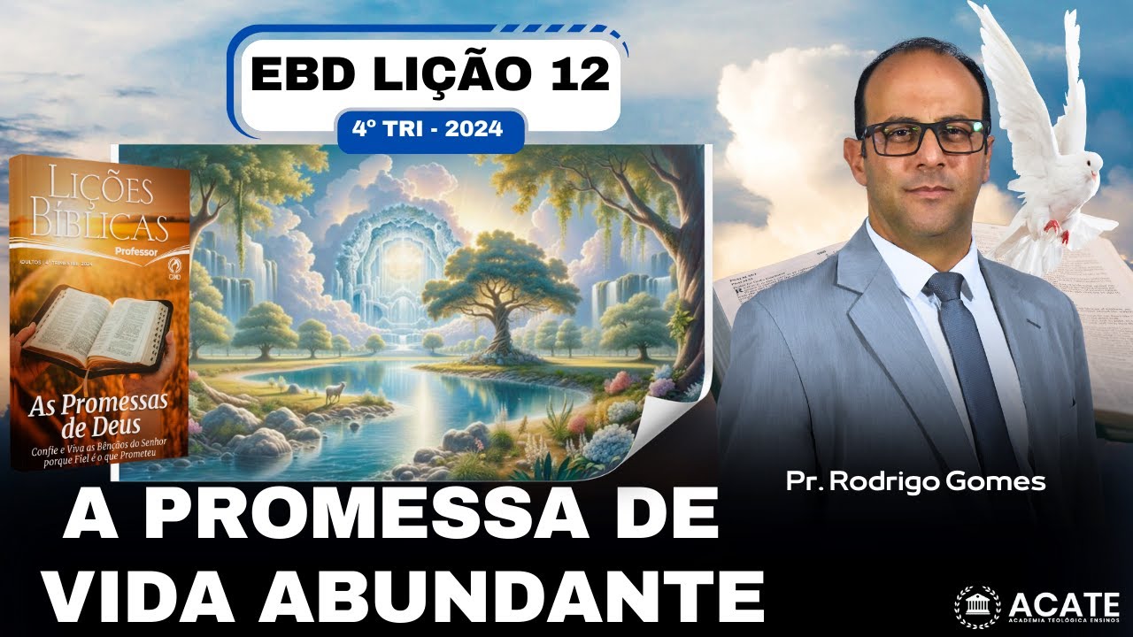 EBD Lição 12 (Adultos) - A Promessa de Vida Abundante - 4º Tri 2024