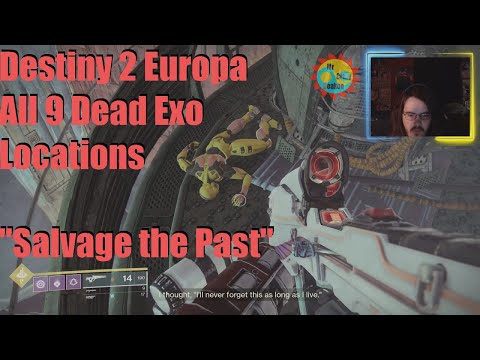Destiny 2 Europa All 9 Dead Exo Locations "Salvage the Past"