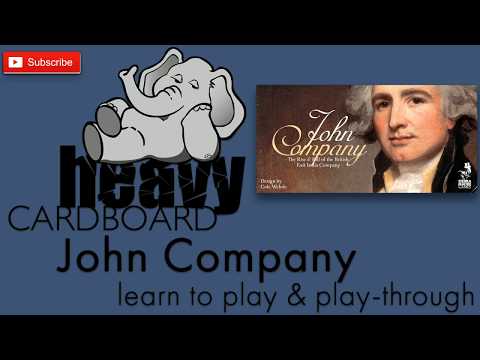 John Company 5p Play-through, Teaching, & Roundtable discussion by Heavy Cardboard