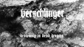 Music video thumbnail preview for Verschlinger - Drowning in Dead Dreams (Official Video) by Sad