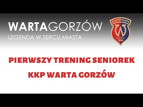Pierwszy trening seniorek #KKPWartaGorzów