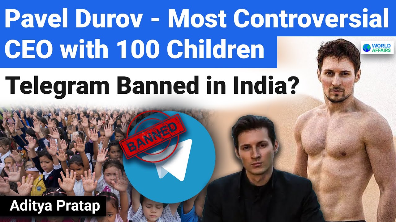 Telegram BANNED in INDIA? Telegram CEO 'Pavel Durov': Most Controversial CEO with 100 Children