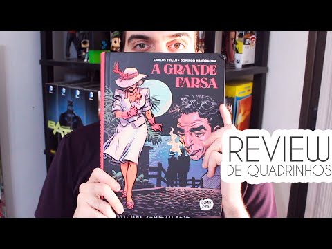 Conheçam "A grande farsa"