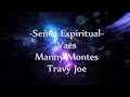 Señor espiritual- VAES FT MANNY MONTES & TRAVY JOE