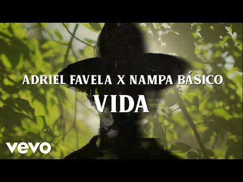 Adriel Favela, Nanpa Básico - Vida (LETRA)