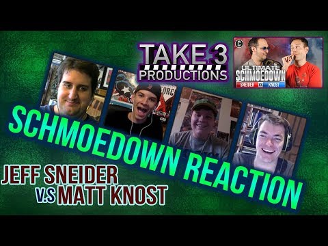 Take 3 Schmoedown Reaction -  Jeff Sneider vs Matt Knost