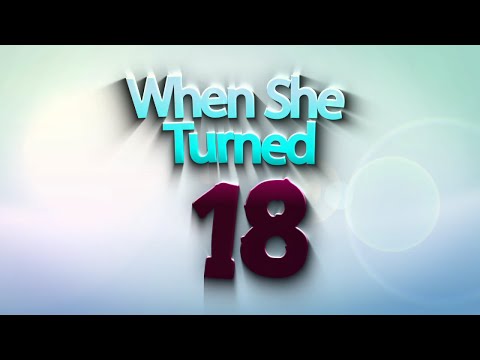 Now You Make Me Angry - When She Turned 18 (Official Lyric Video)