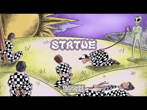 Pleasure Seekers - statue (Official Lyric Video)