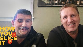  How You Slice It: Ronnie Vojka & Greg Kowalcyzk
