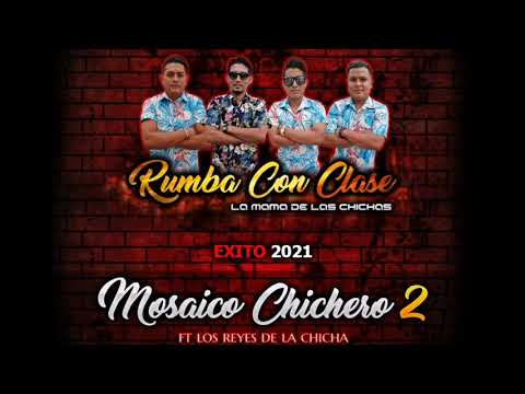 MOSAICO CHICHERO 2 RUMBA CON CLASE ORQUESTA 2021