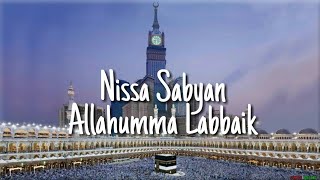 Download lagu Nissa Sabyan - Allahumma Labbaik (Vidio Lirik) mp3