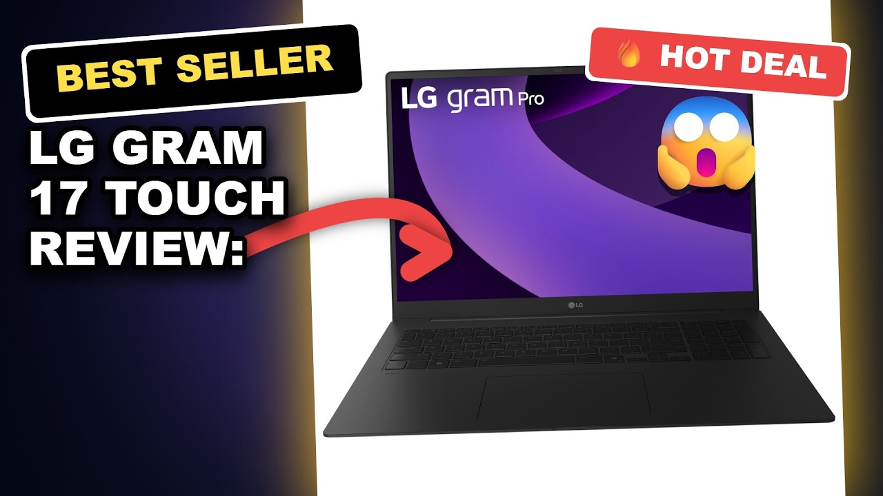 LG gram 17 Touch Review: AI Power Meets Ultra-Portable Performance review video