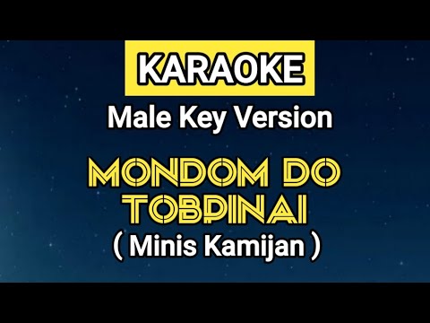 KARAOKE | MONDOM DO TOBPINAI - MINIS KAMIJAN | MALE KEY VERSION (Lirik Lagu Ada Di Deskripsi)