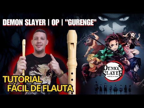 Gurenge – Demon Slayer -Tutorial en Flauta Dulce con Notas (Versión Fácil + Lenta)