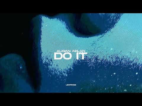 Alisan Aslan - DO IT
