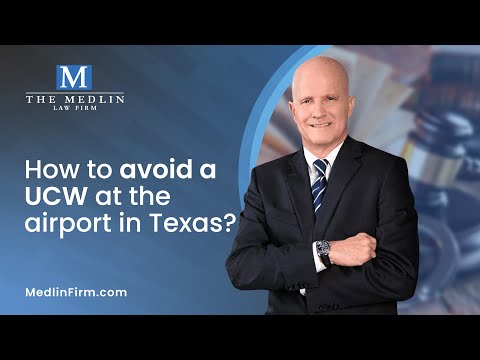 How To Avoid A UCW At The Airport In Texas