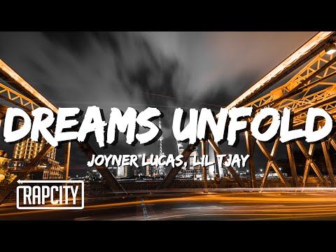 Joyner Lucas & Lil Tjay - Dreams Unfold (Lyrics)