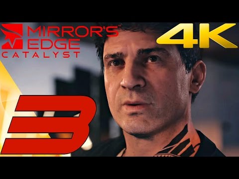 Mirror's Edge Catalyst - Gameplay Walkthrough Part 3 - KrugerSec Building [ULTRA 4K 60FPS]