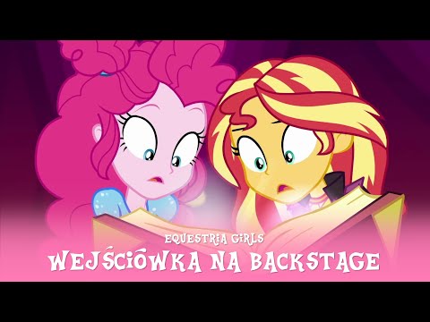 Equestria Girls - Odcinek 04 - Wejściówka na backstage