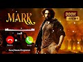 Mark Ringtone Mark Song Ringtone Kannada Ringtone Mark Movie Ringtone