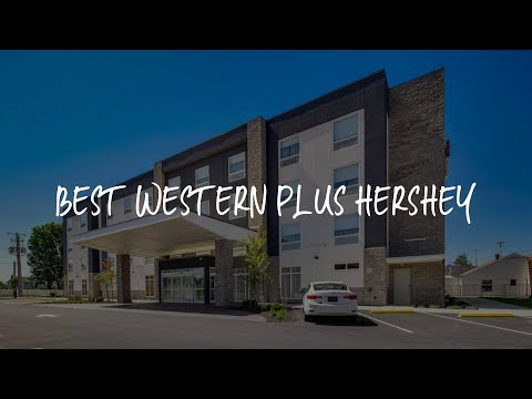 Best Western Plus Hershey Review - Hershey , United States of America