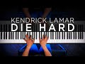 Kendrick Lamar - DIE HARD ft. Blxst & Amanda Reifer (Piano Cover)