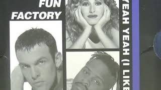 FUN FACTORY - Oh Yeah Yeah (I Like It)