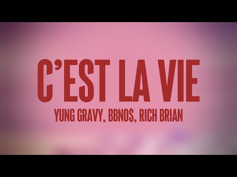 C’est La Vie - Yung Gravy, bbno$, Rich Brian (Lyrics Version) 🐛
