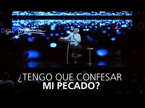 ¿Tengo que confesar mi pecado? - Andrés Corson - 12 Noviembre 2014