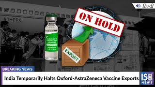 India Temporarily Halts Oxford-AstraZeneca Vaccine Exports