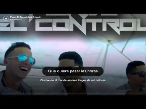 Pierde el Control ... Ale Mendoza Ft. Dyland ... Letra - HD