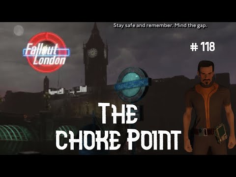 Fallout London Ep 118 The choke Point