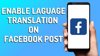 How to Enable Language Translation Option On Facebook Post (Easy 2024)