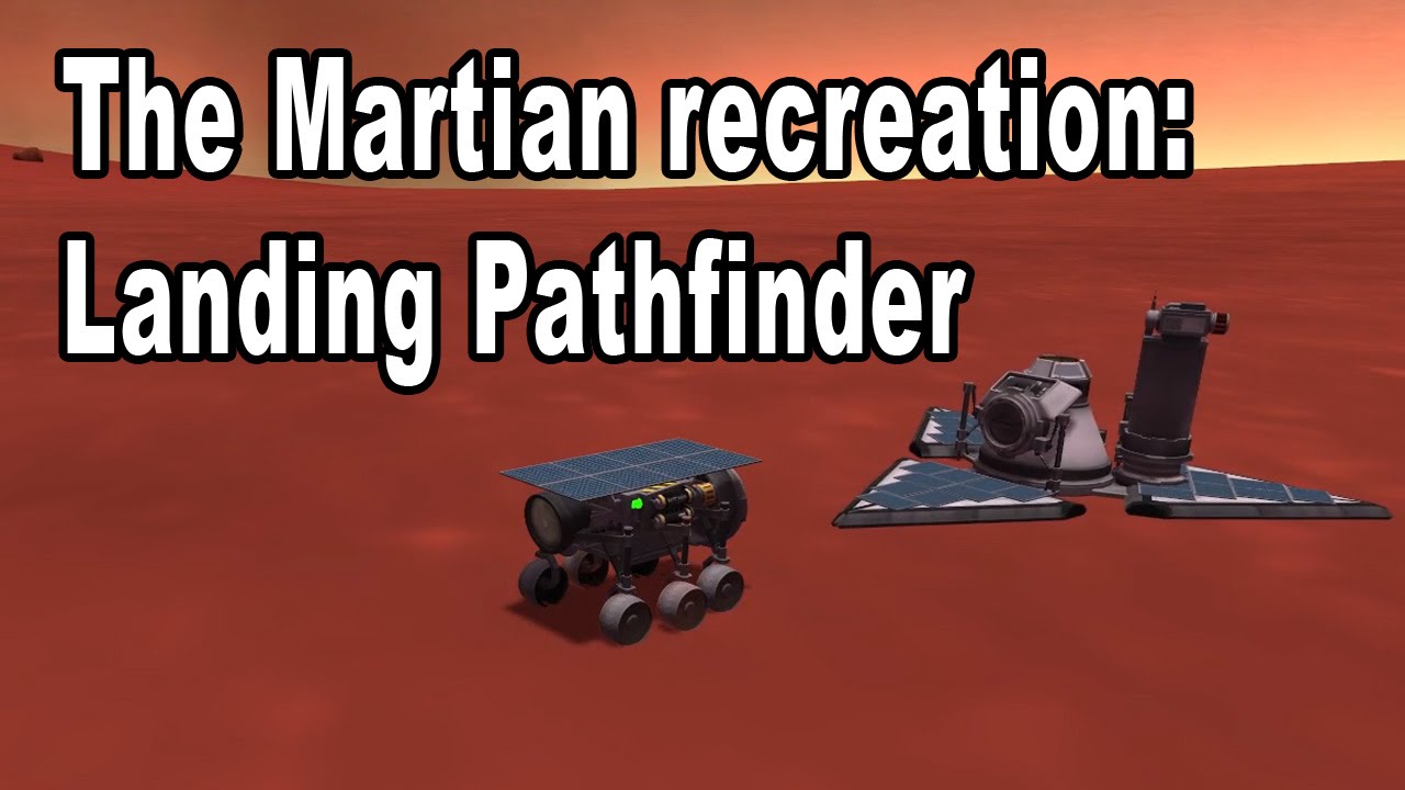 The Martian - Kerbal Space Program Recreation - Prologue: Pathfinder - YouTube