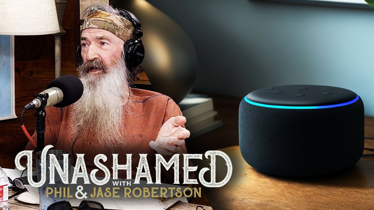 Ep 690 | Phil Thinks Alexa Is an Atheist & What’s It Like Being Married to a Robertson?
