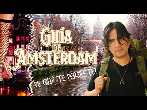 GUÍA DE AMSTERDAM: Lugares para ver, comer, dormir y ahorrar. Recursos para viajeros mochileros