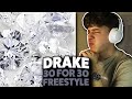 Drake 30 For 30 Freestyle REACTION First Time Hearing