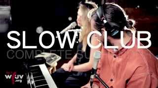 Slow Club - "Complete Surrender" (Live at WFUV)
