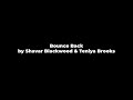 Bounce Back By Shavar Blackwood And Teniya Brooks Bella Showcase
