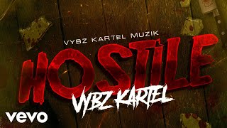 Vybz Kartel - Hostile (Official Audio)