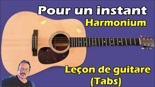 Comment jouer Pour un instant a€“ Harmonium | Guitare (Rythmique + Tabs + Explications)