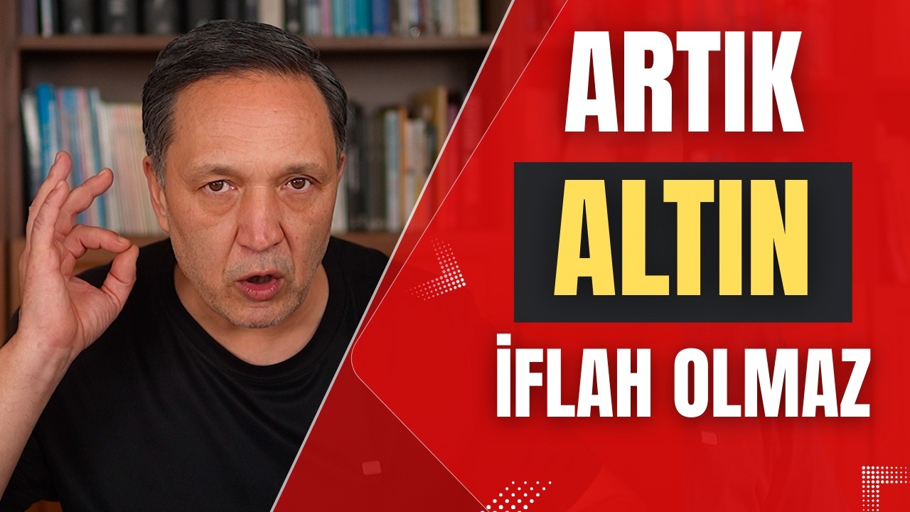 ARTIK ALTIN İFLAH OLMAZ dolar, altın,gümüş,borsa,ekonomi